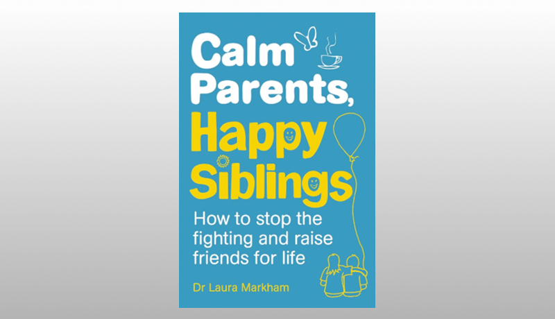 Calm Parents, Happy Siblings